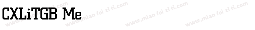 CXLiTGB Medium字体转换